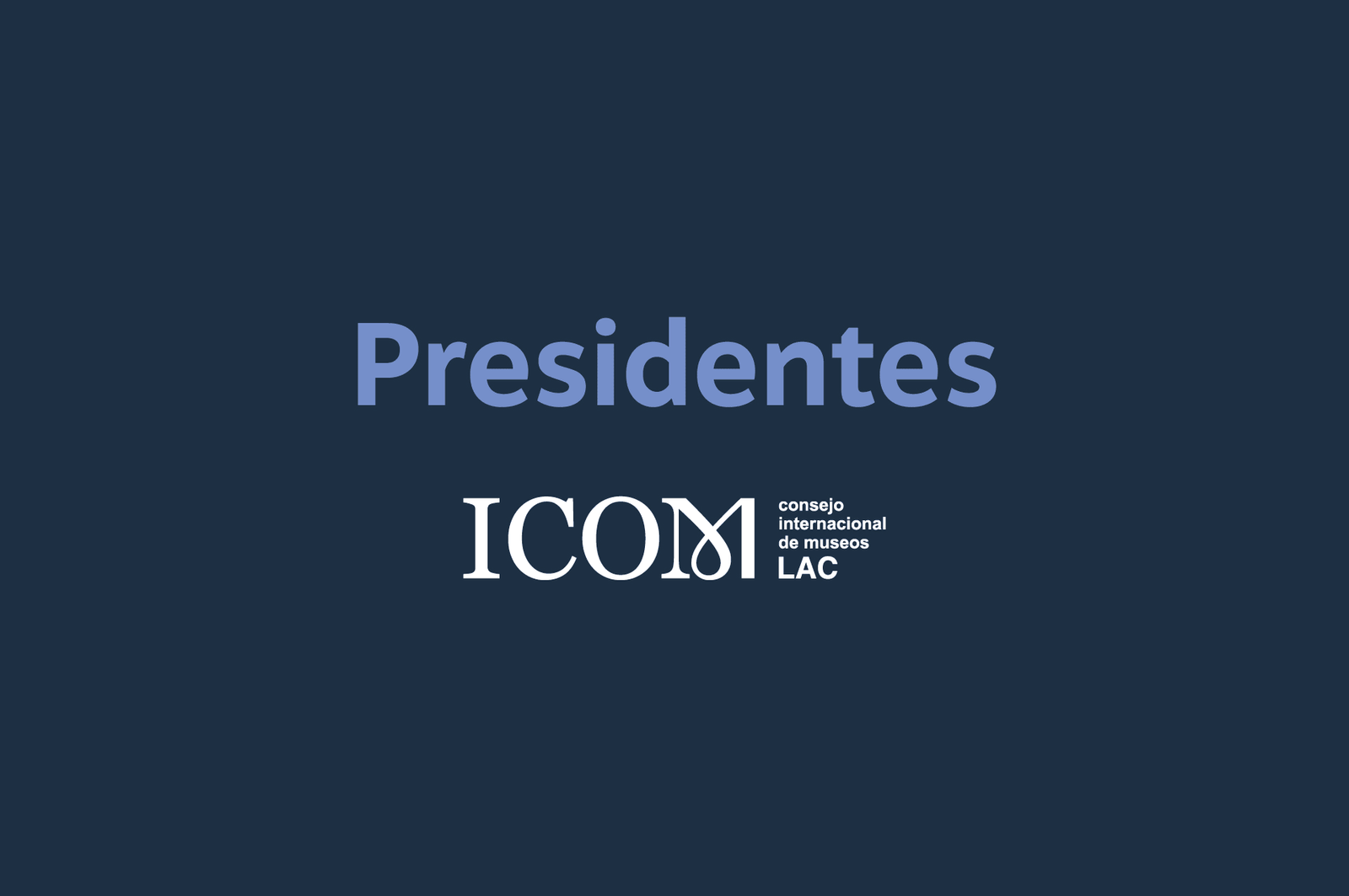 Presidentes ICOM LAC